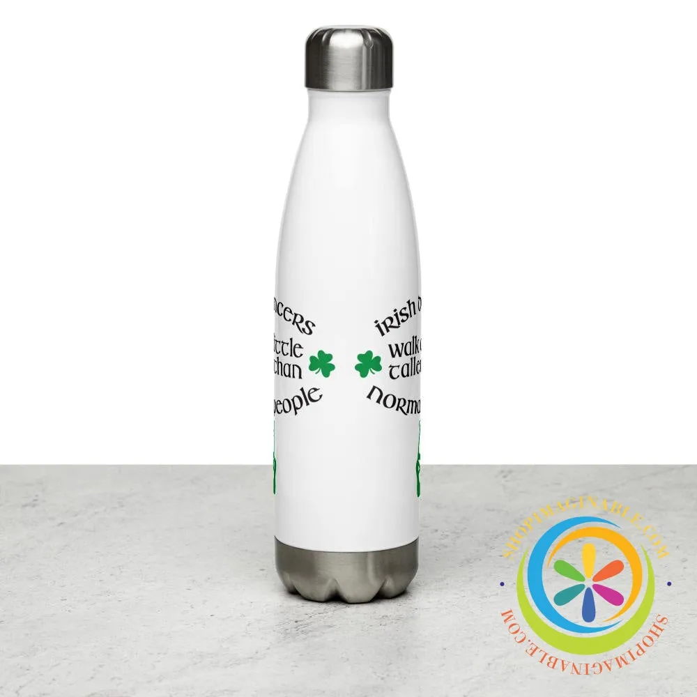 Irish Dancers Walk A Little Taller Stainless Steel Water Bottle