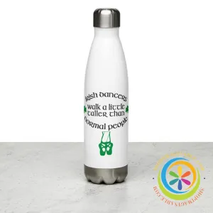 Irish Dancers Walk A Little Taller Stainless Steel Water Bottle