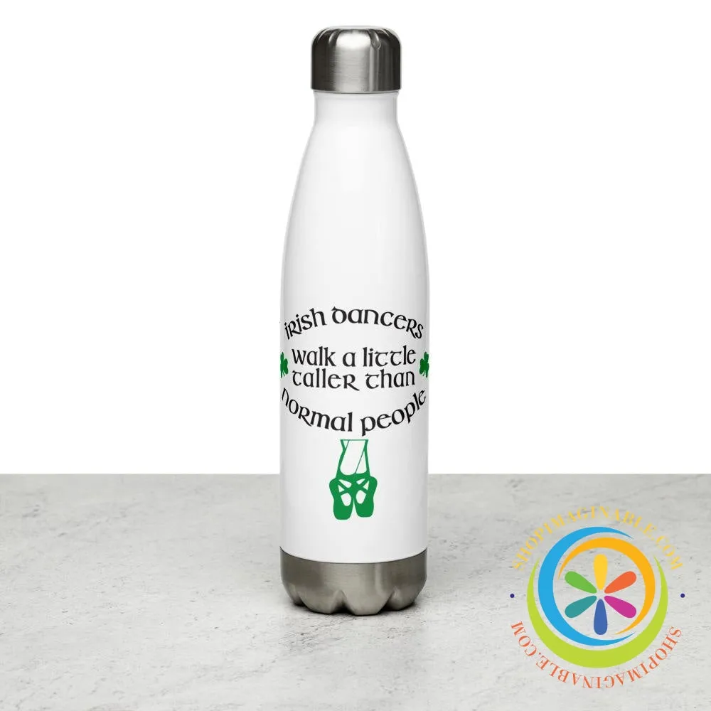 Irish Dancers Walk A Little Taller Stainless Steel Water Bottle