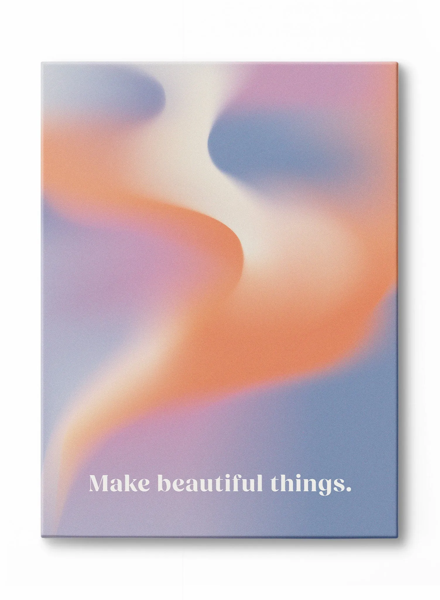 Make Beautiful Things, Canvas