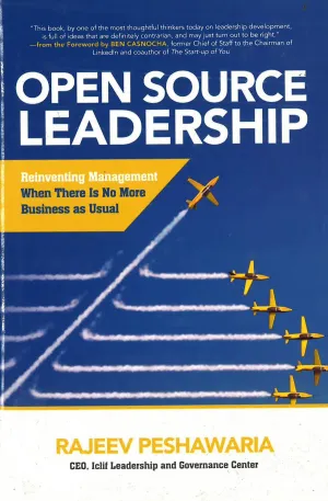 *Open Source Leadership: Reinventing Management When There's No More Business As Usual