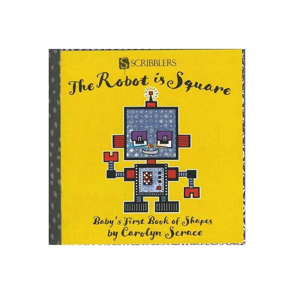 ROBOT IS SQUARE BABYS FIRST BOOK OF SHAPES