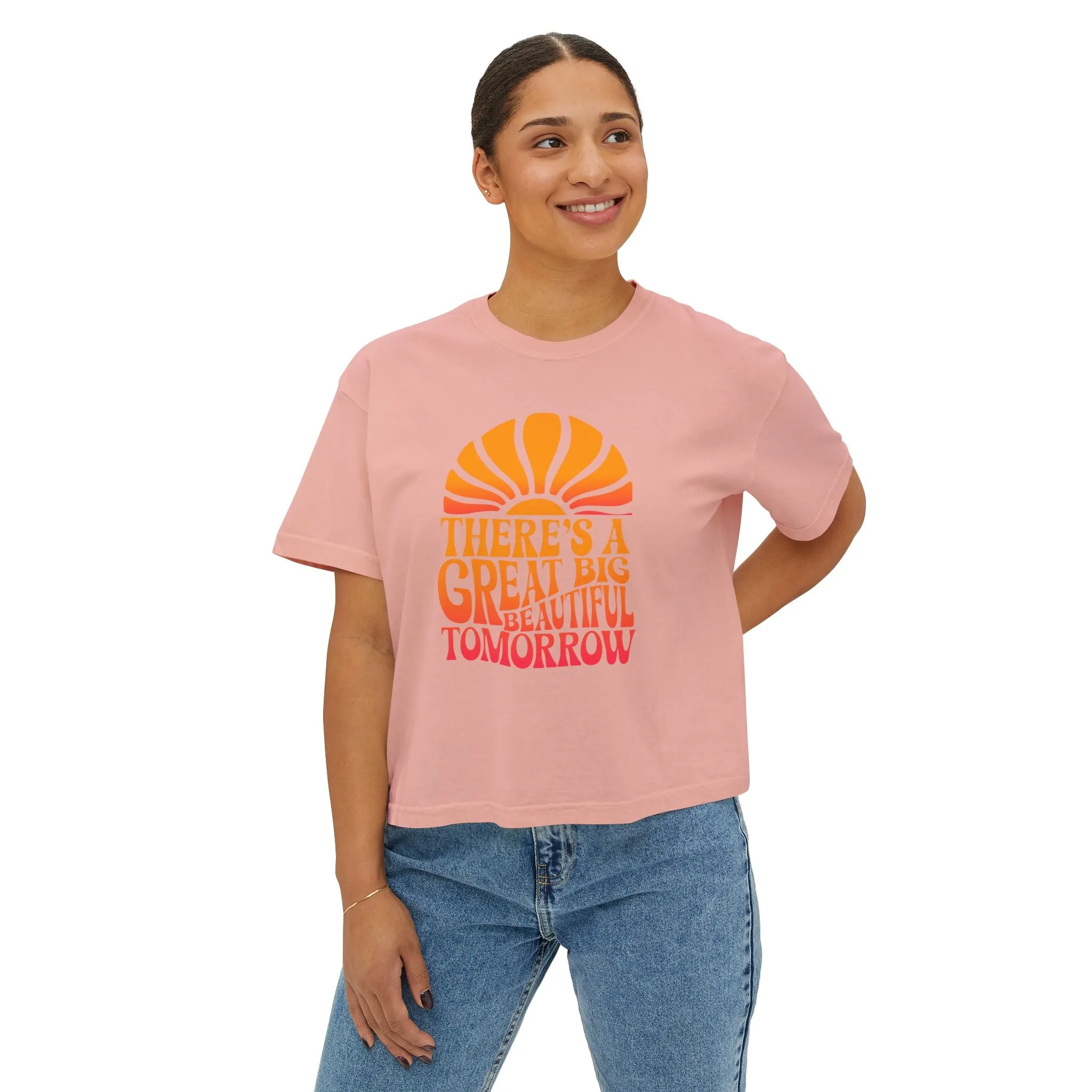 There's A Great Big Beautiful Tomorrow - Women's Boxy Tee